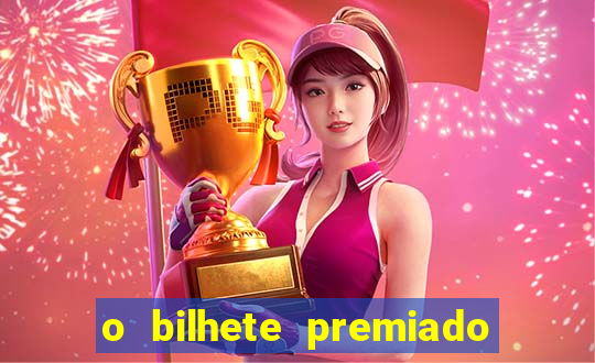 o bilhete premiado filme completo dublado online